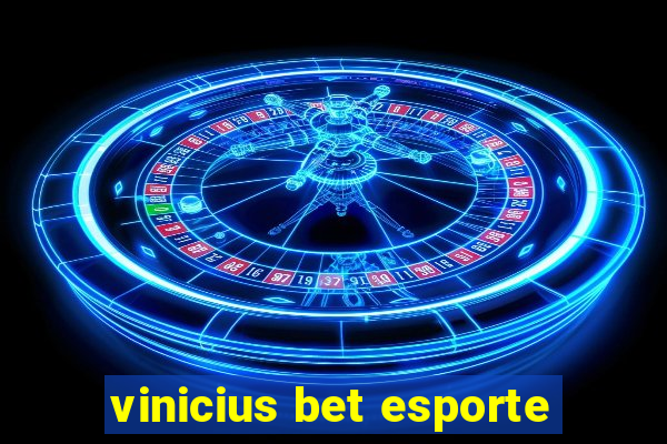 vinicius bet esporte